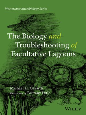 cover image of The Biology and Troubleshooting of Facultative Lagoons